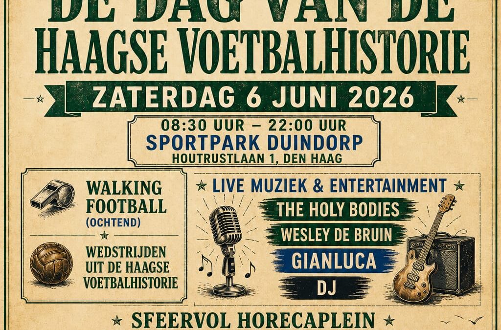 Zaterdag 6 juni; Dag van de Haagse Voetbalhistorie