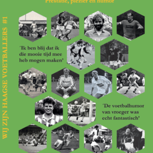 'Wij zijn Haagse voetballers' - Deel 1